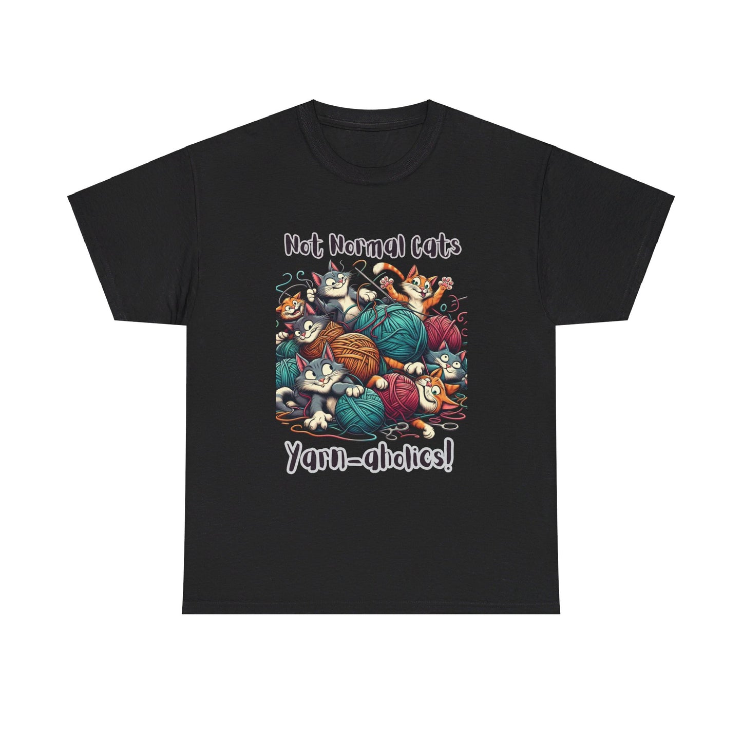 Not normal cats but yarn-aholics Unisex Heavy Cotton Tee