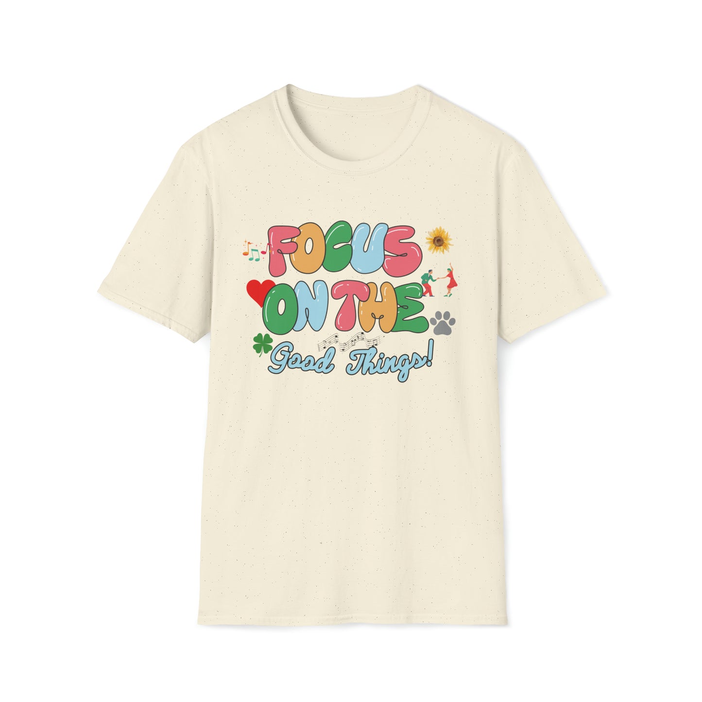 Focus On the Good Things Unisex Softstyle T-Shirt