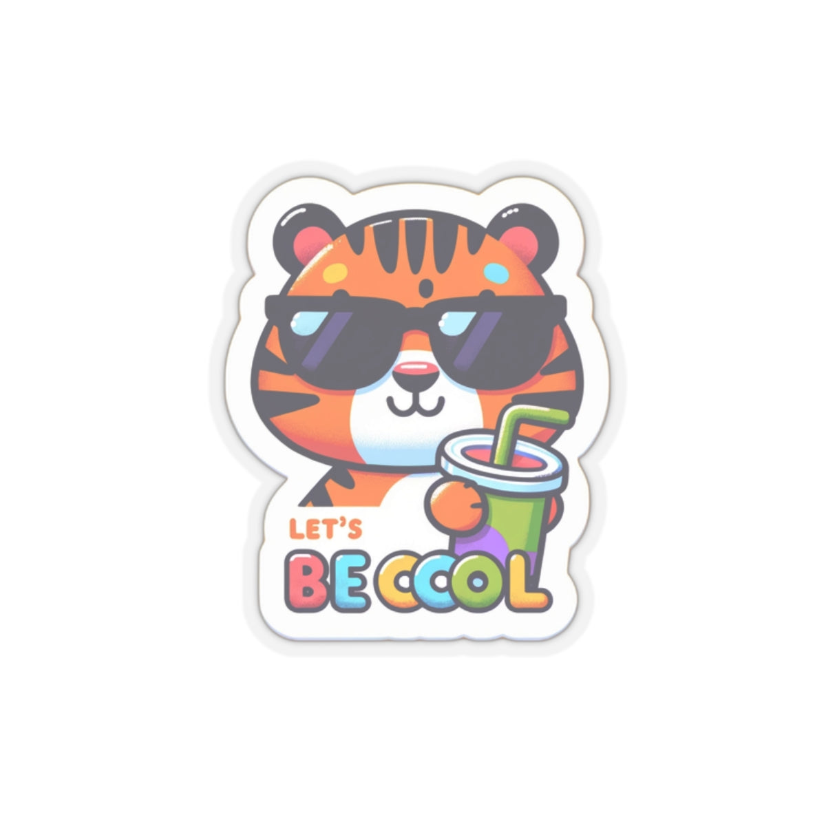 Let's be Cool Tiger Kiss-Cut Sticker