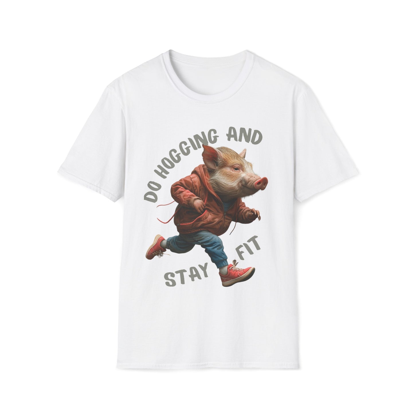 "Do Hogging and Stay Fit" Unisex Softstyle T-Shirt