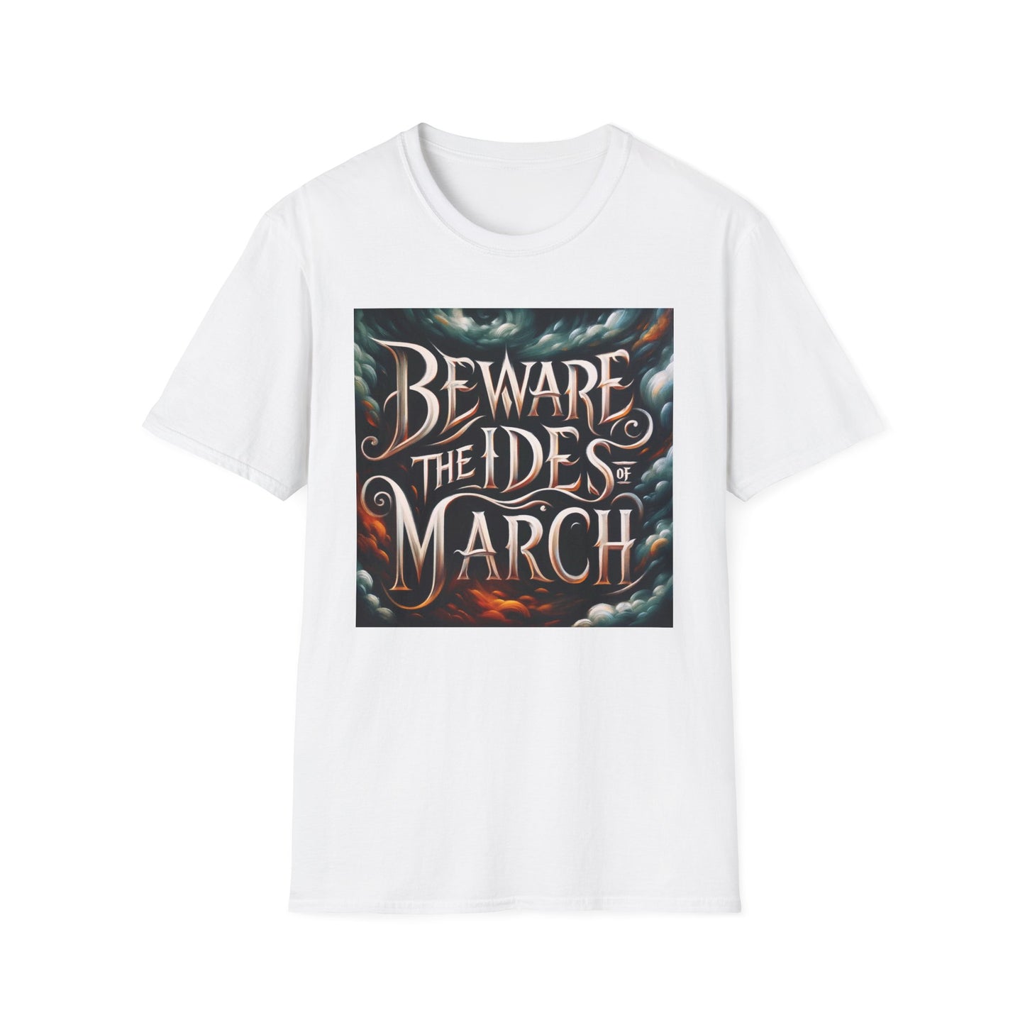 "Beware The Ides of March" Unisex Softstyle T-Shirt