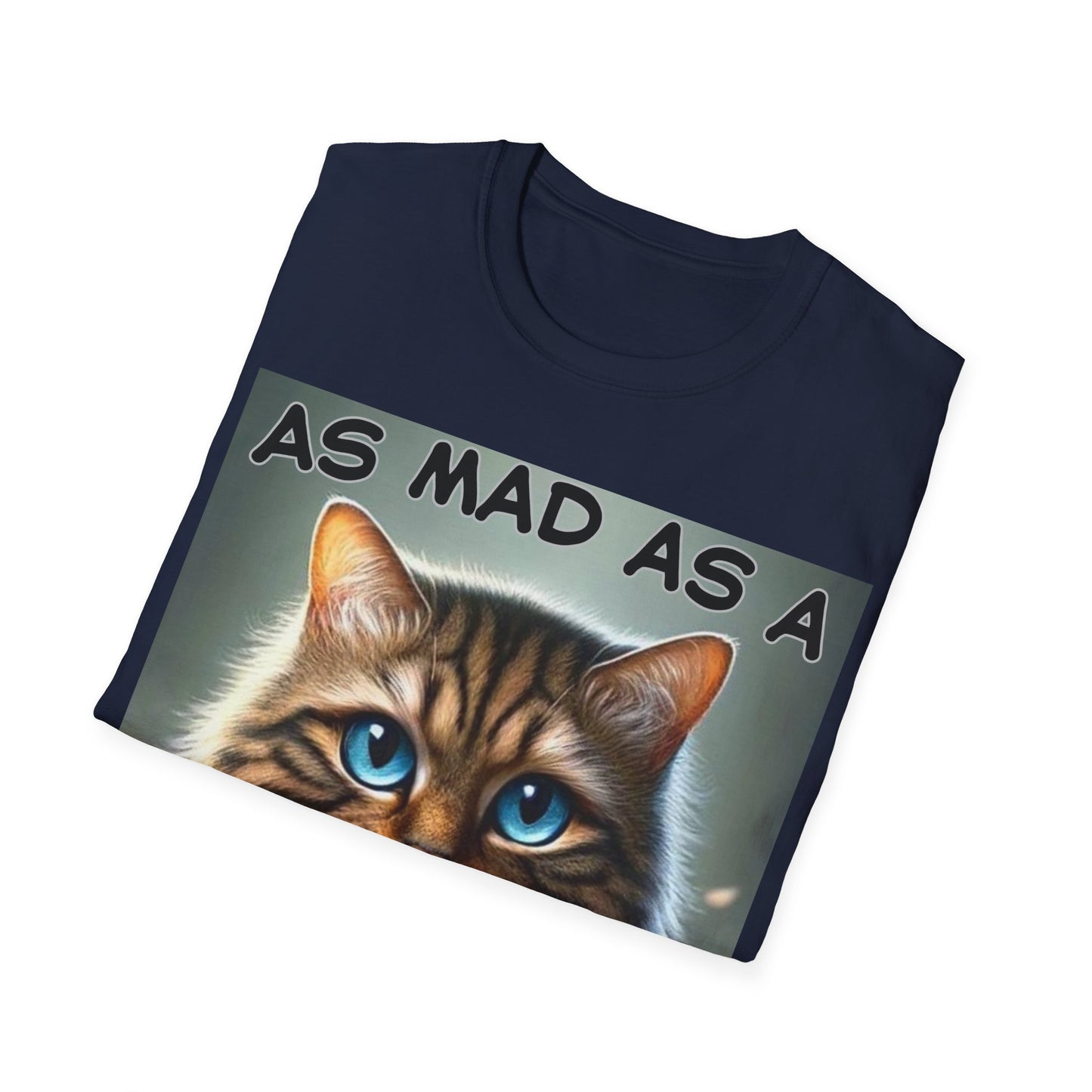 "As Mad as a Catter" Unisex Softstyle T-Shirt