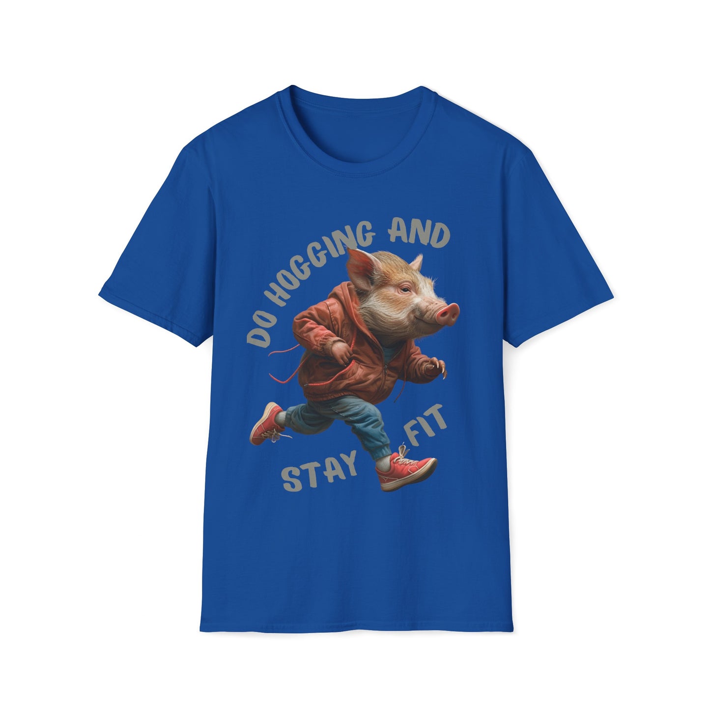 "Do Hogging and Stay Fit" Unisex Softstyle T-Shirt