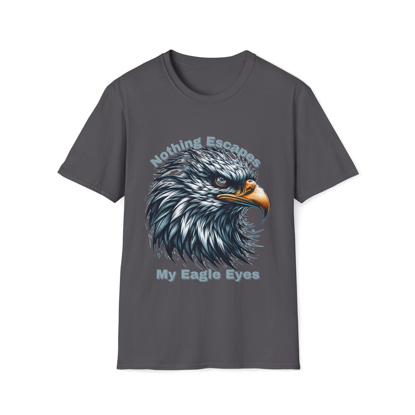 Nothing Escapes My Eagle Eyes Unisex Softstyle T-Shirt