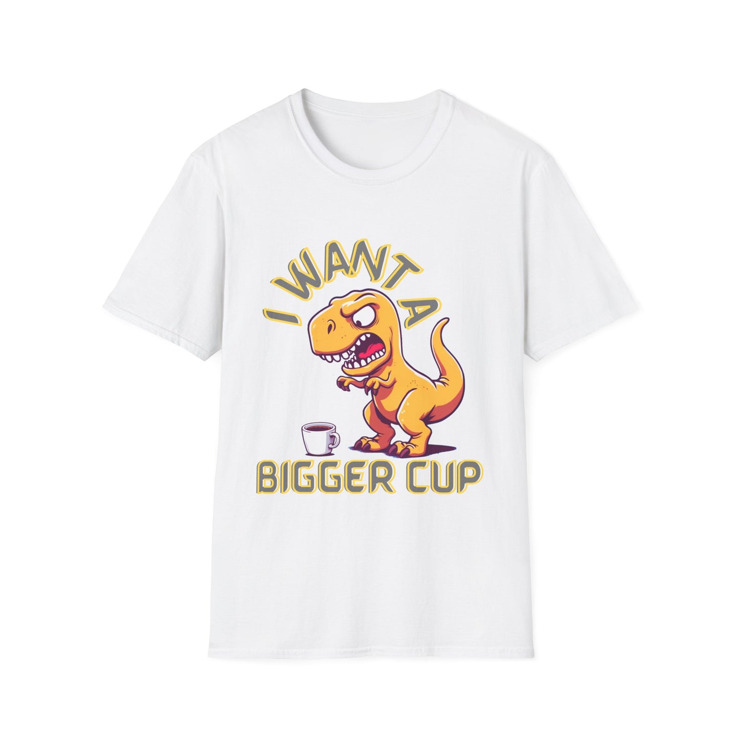 Dino wants a bigger cup Unisex Softstyle T-Shirt