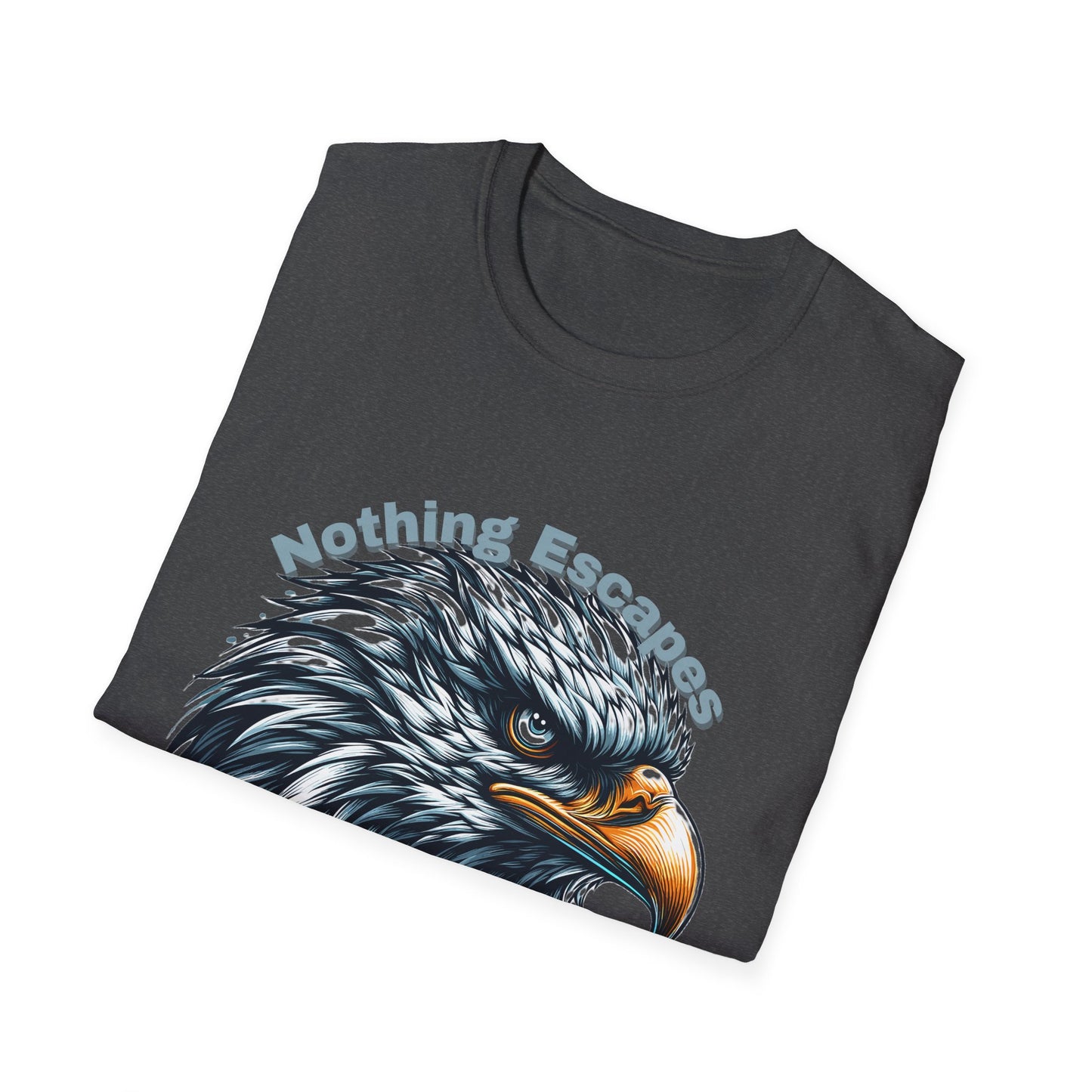 Nothing Escapes My Eagle Eyes Unisex Softstyle T-Shirt