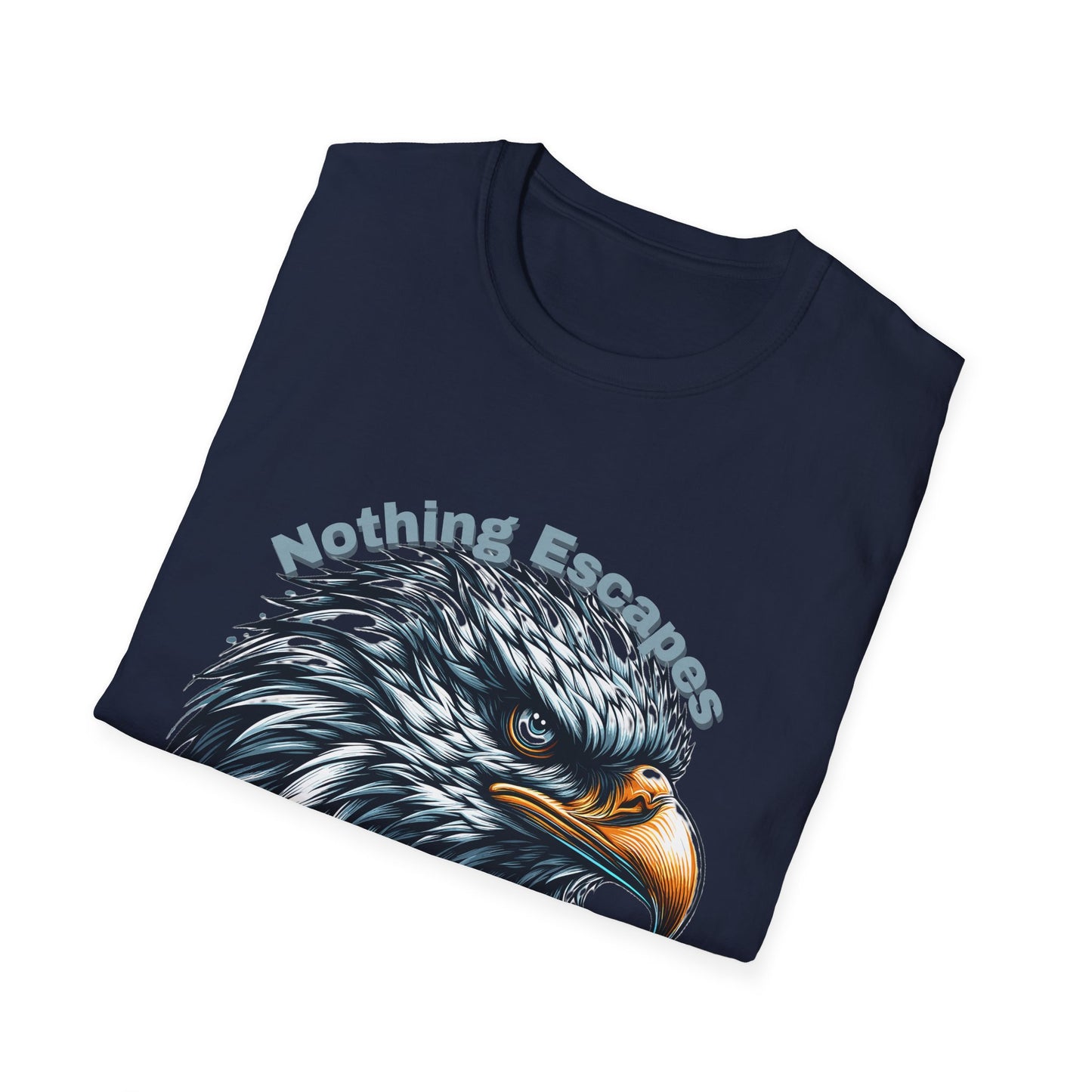 Nothing Escapes My Eagle Eyes Unisex Softstyle T-Shirt