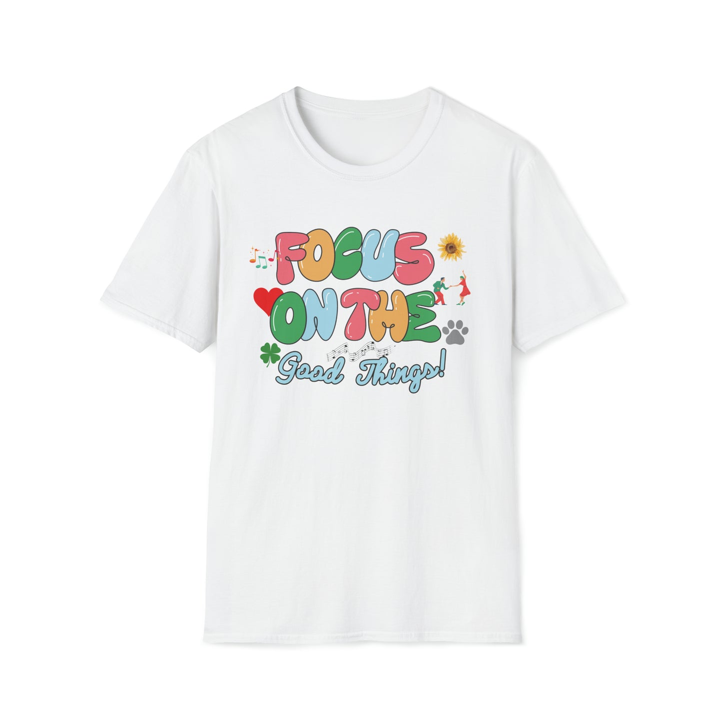 Focus On the Good Things Unisex Softstyle T-Shirt