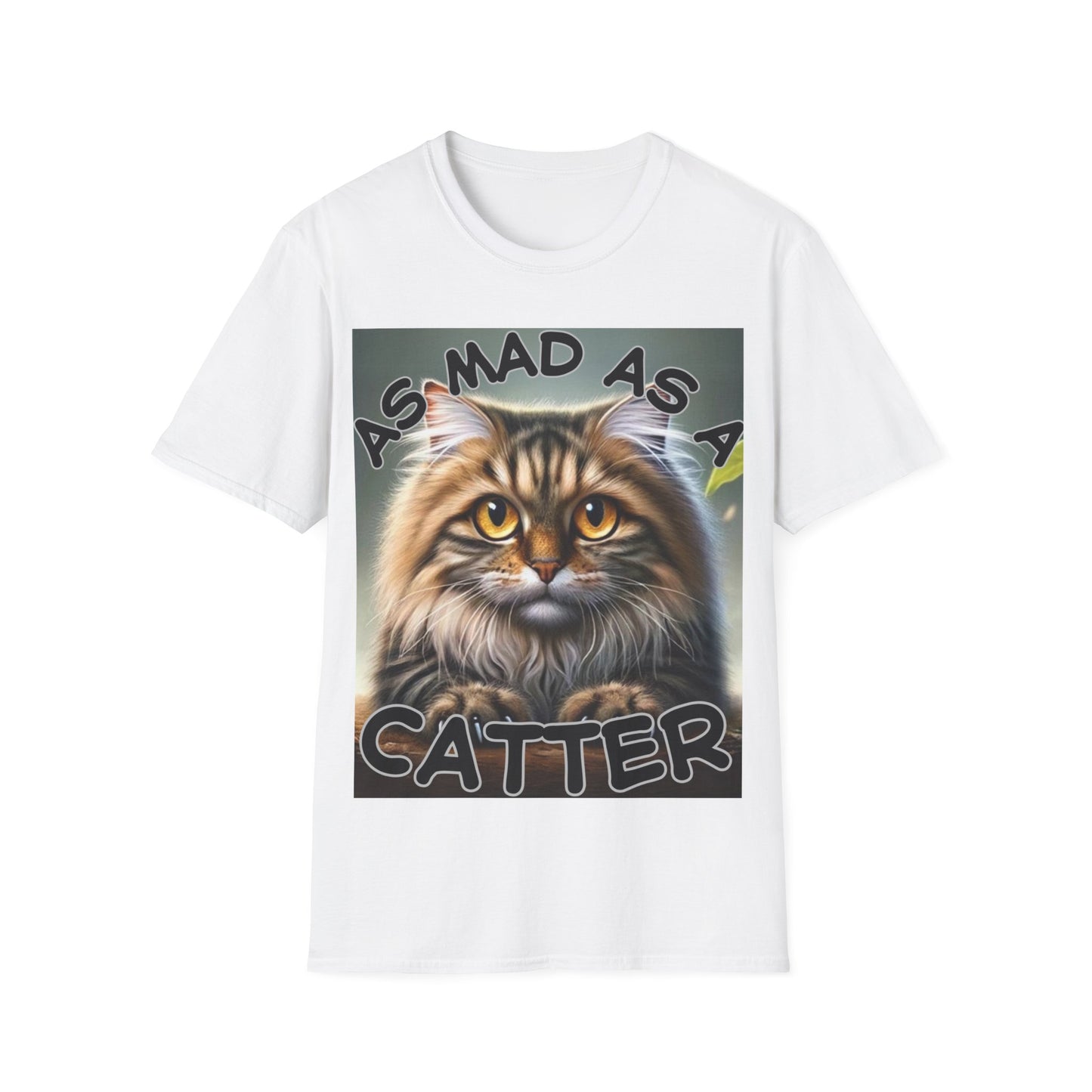 "As Mad as a Catter" Unisex Softstyle T-Shirt