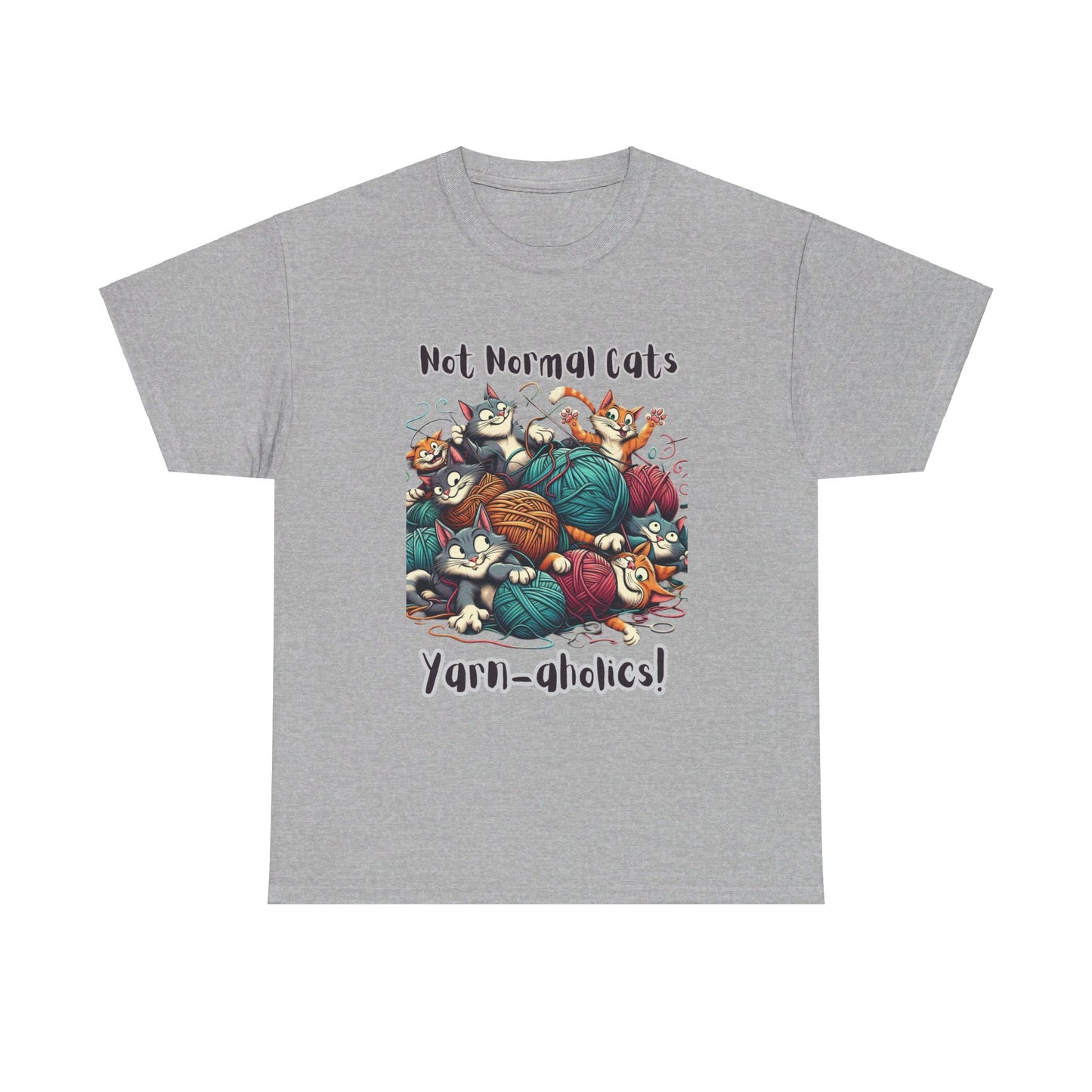 Not normal cats but yarn-aholics Unisex Heavy Cotton Tee