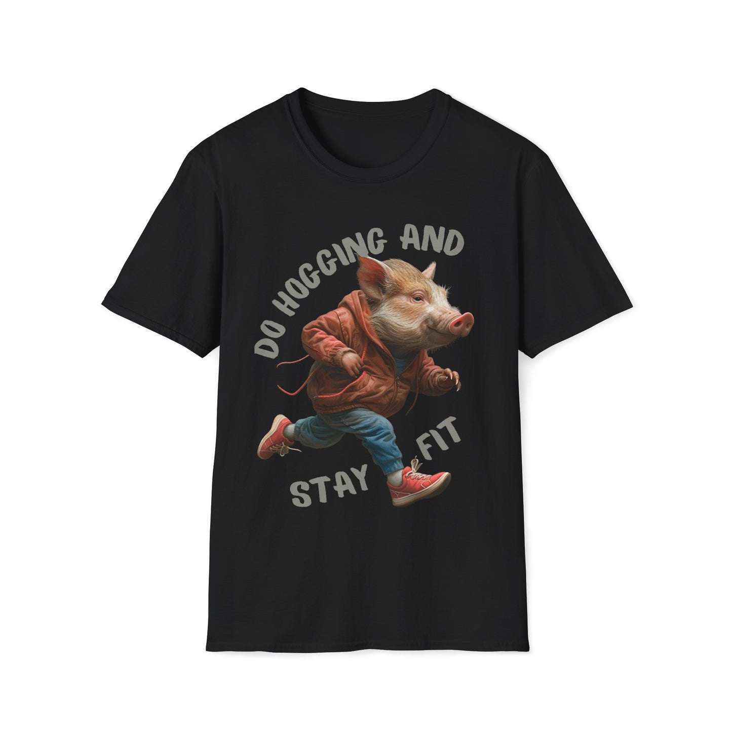 "Do Hogging and Stay Fit" Unisex Softstyle T-Shirt