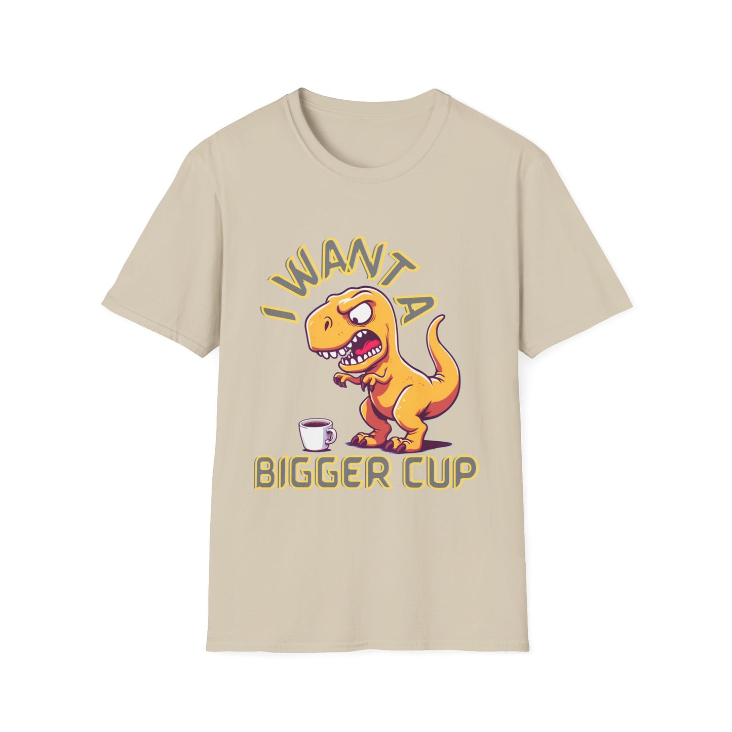 Dino wants a bigger cup Unisex Softstyle T-Shirt