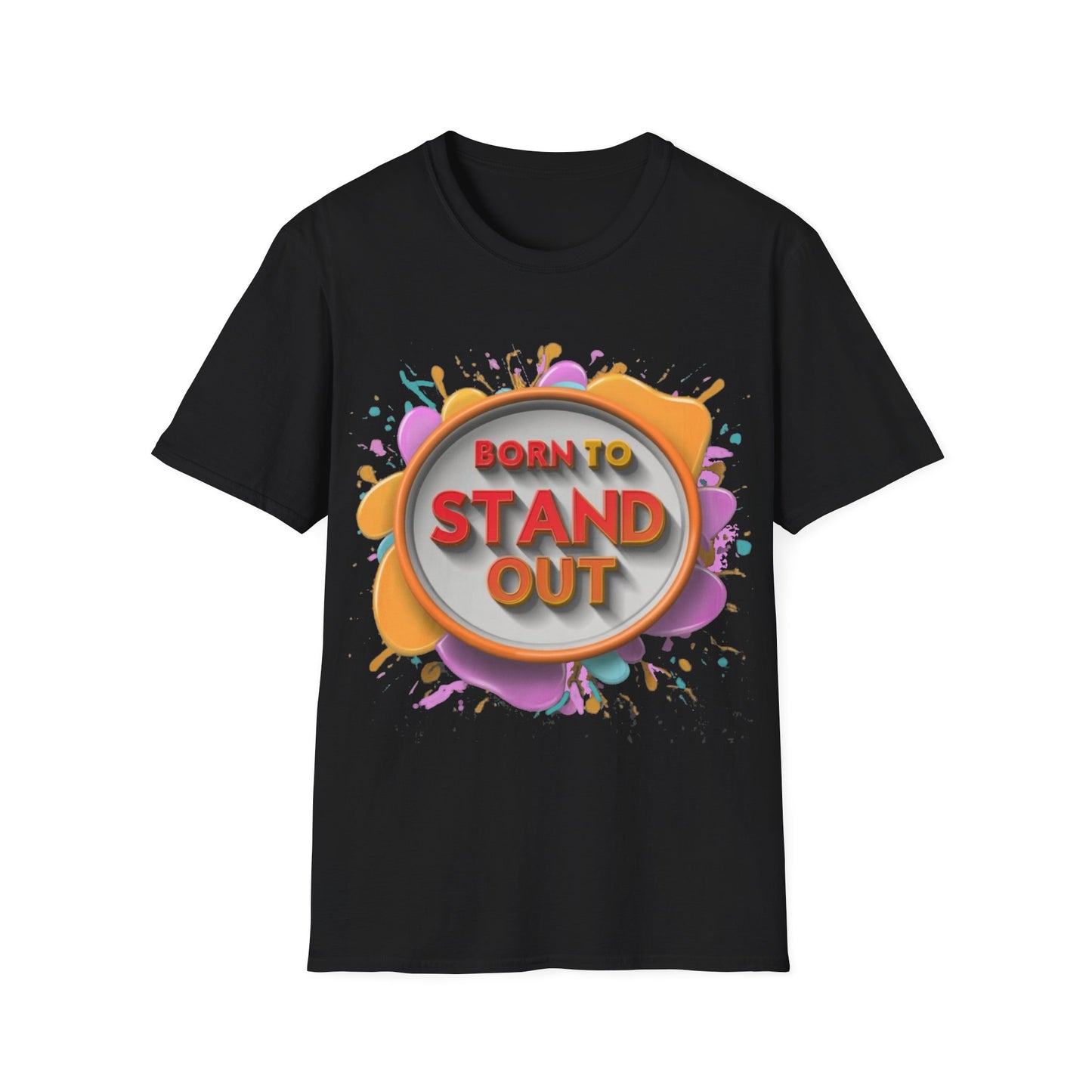 Unisex Softstyle T-Shirt - Born to Stand Out