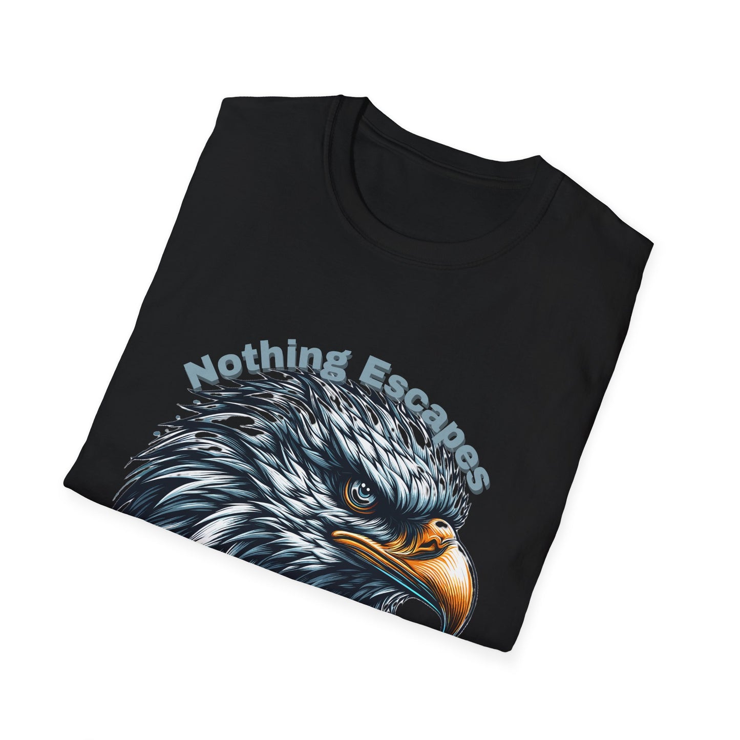 Nothing Escapes My Eagle Eyes Unisex Softstyle T-Shirt