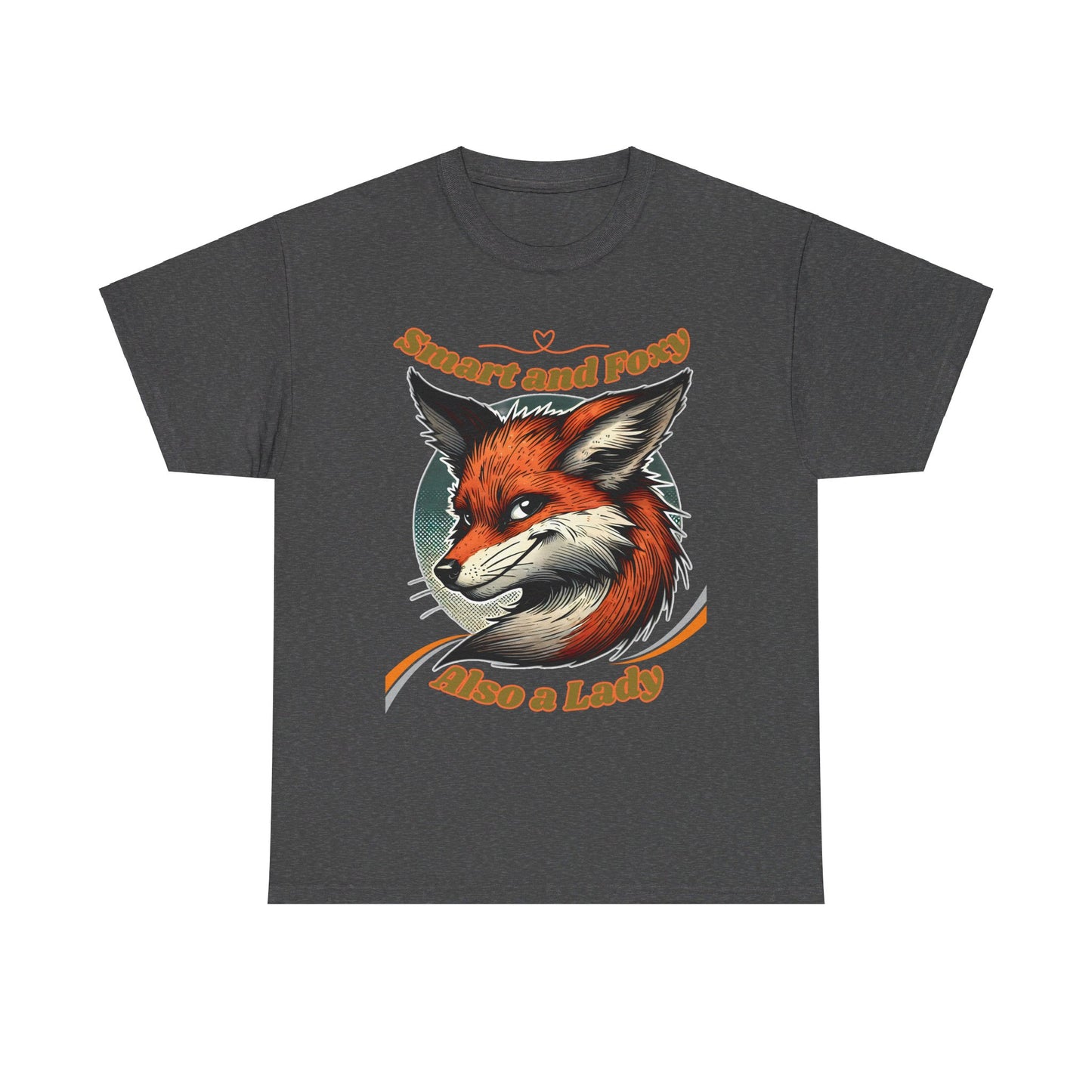 Smart and Foxy Also a Lady Unisex Heavy Cotton Tee