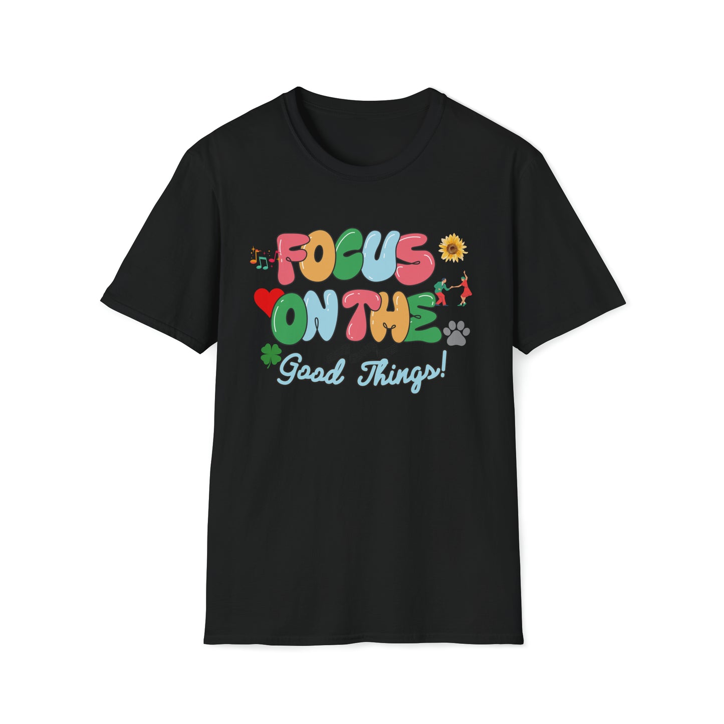 Focus On the Good Things Unisex Softstyle T-Shirt