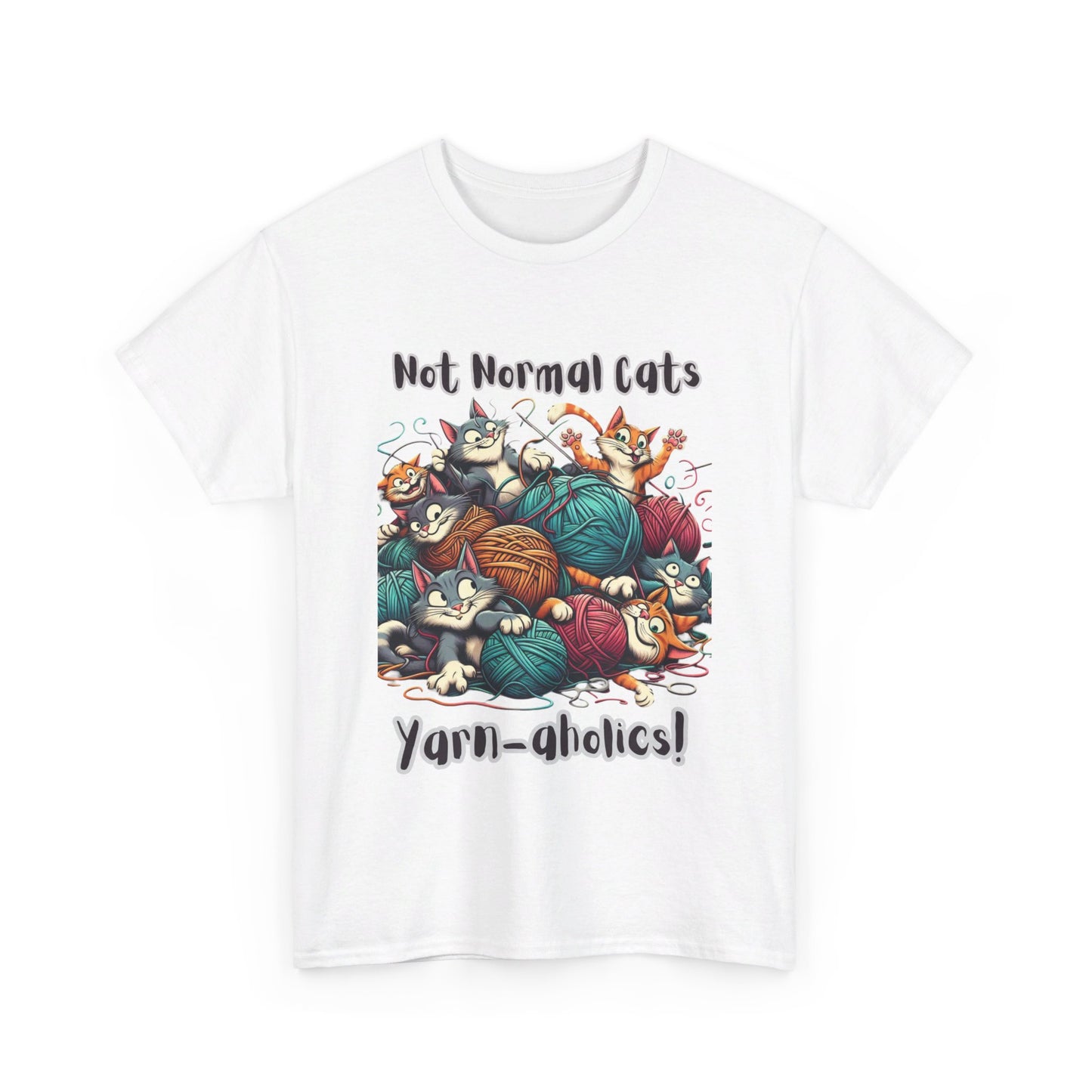 Not normal cats but yarn-aholics Unisex Heavy Cotton Tee