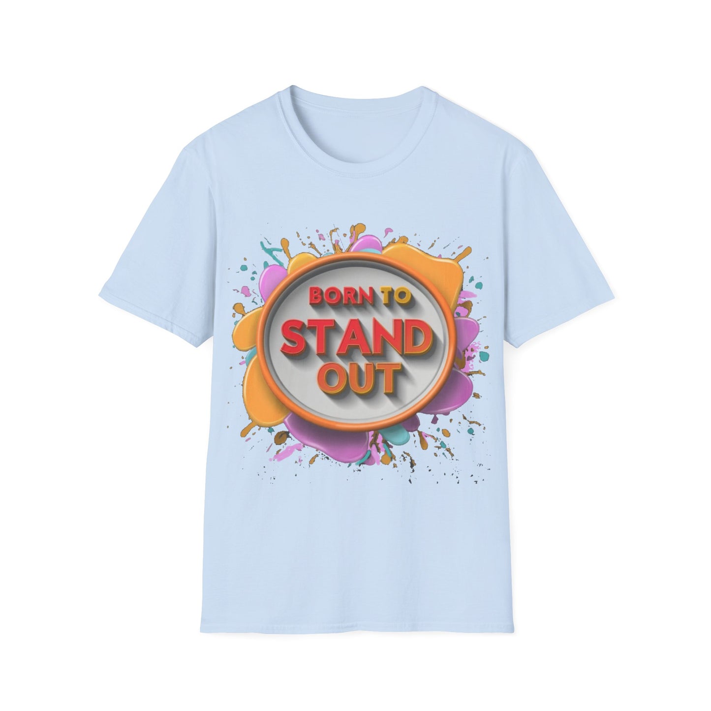 Unisex Softstyle T-Shirt - Born to Stand Out