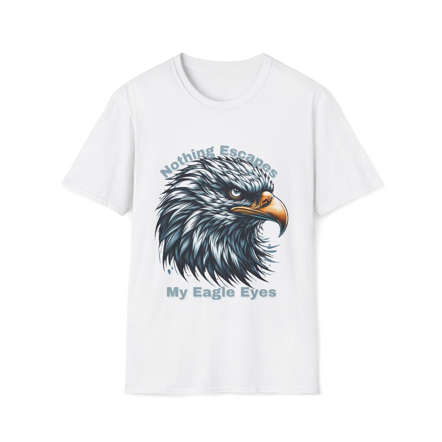 Nothing Escapes My Eagle Eyes Unisex Softstyle T-Shirt