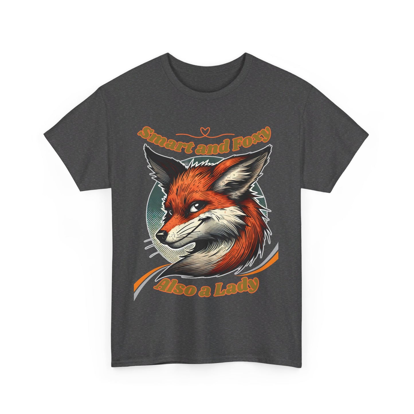 Smart and Foxy Also a Lady Unisex Heavy Cotton Tee