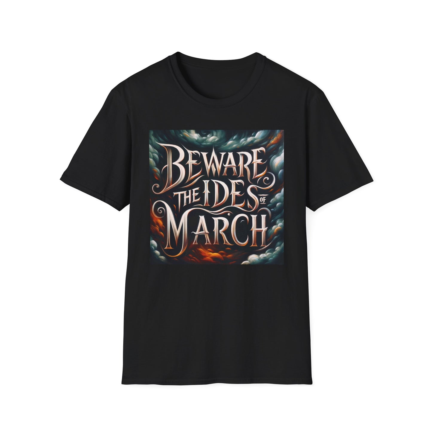 "Beware The Ides of March" Unisex Softstyle T-Shirt