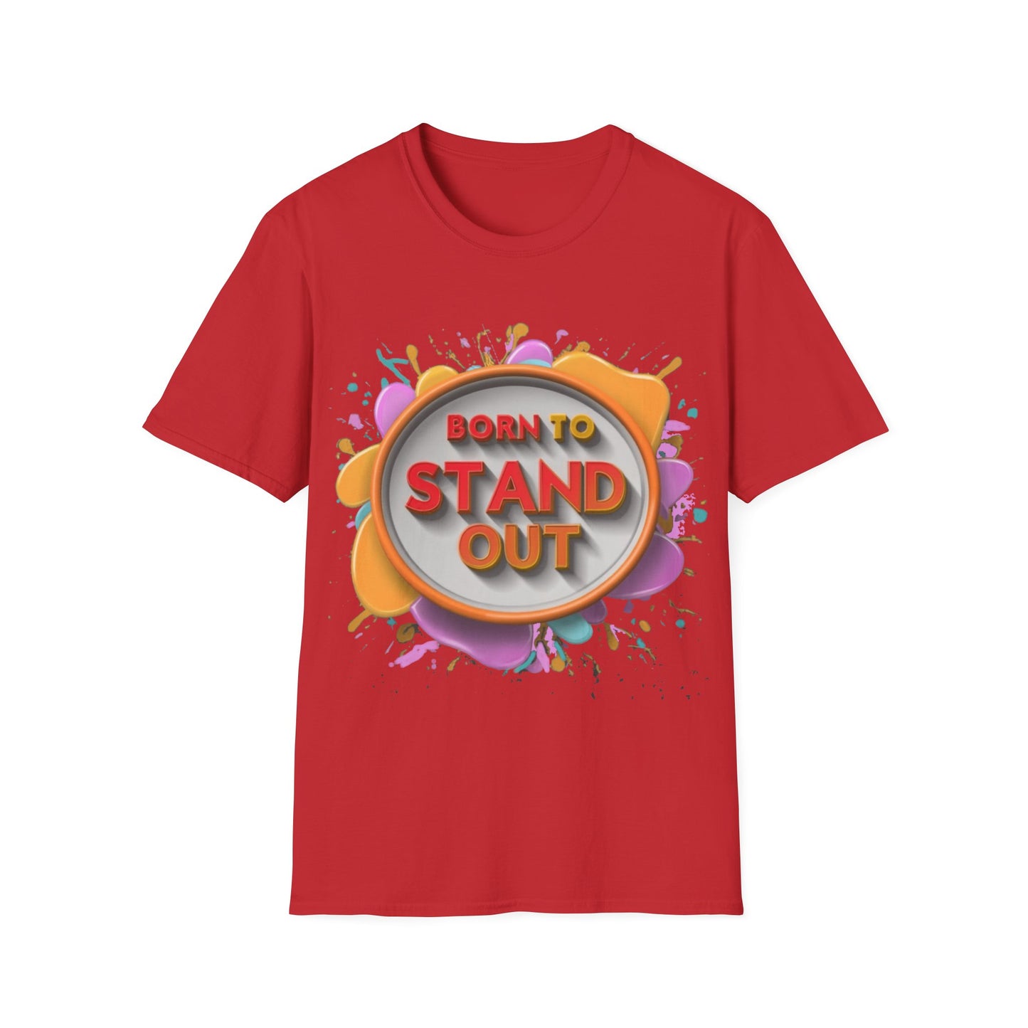 Unisex Softstyle T-Shirt - Born to Stand Out