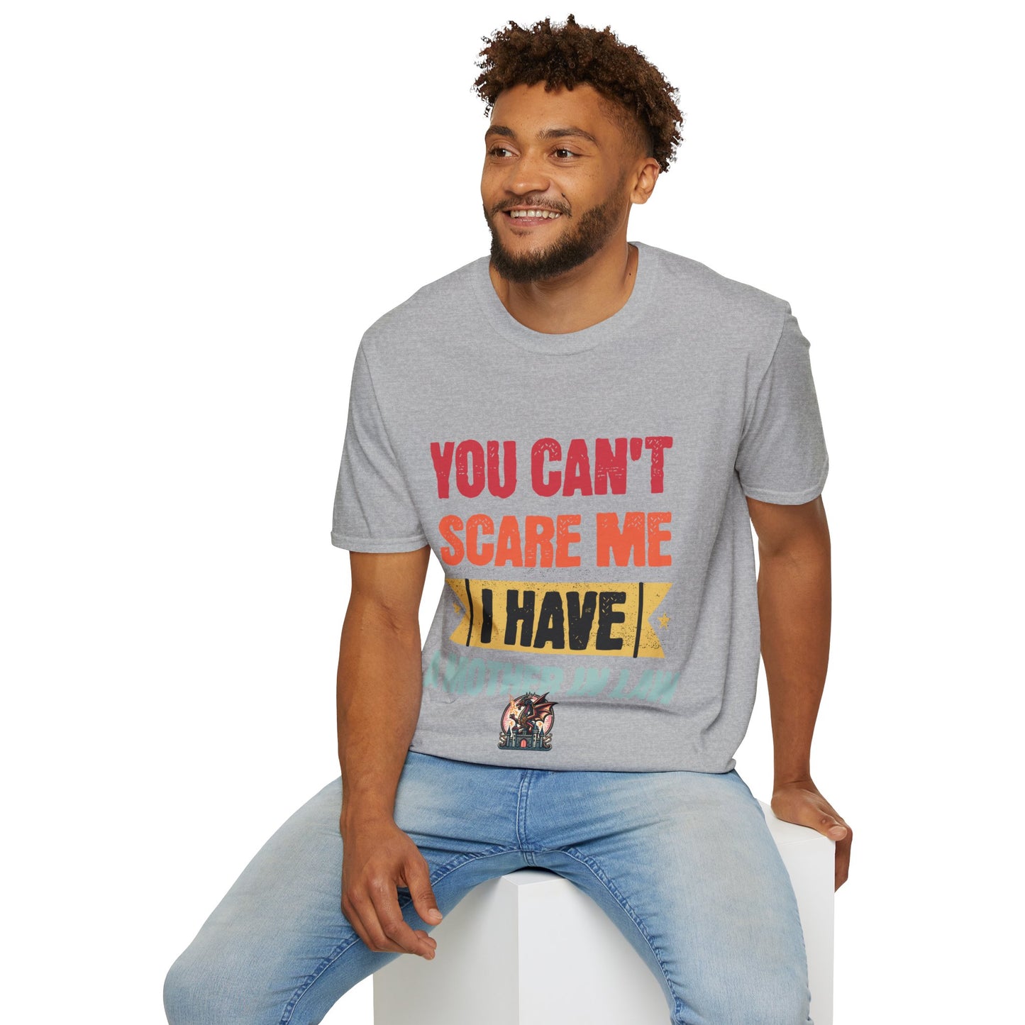 You Can't Scare Me Unisex Softstyle T-Shirt