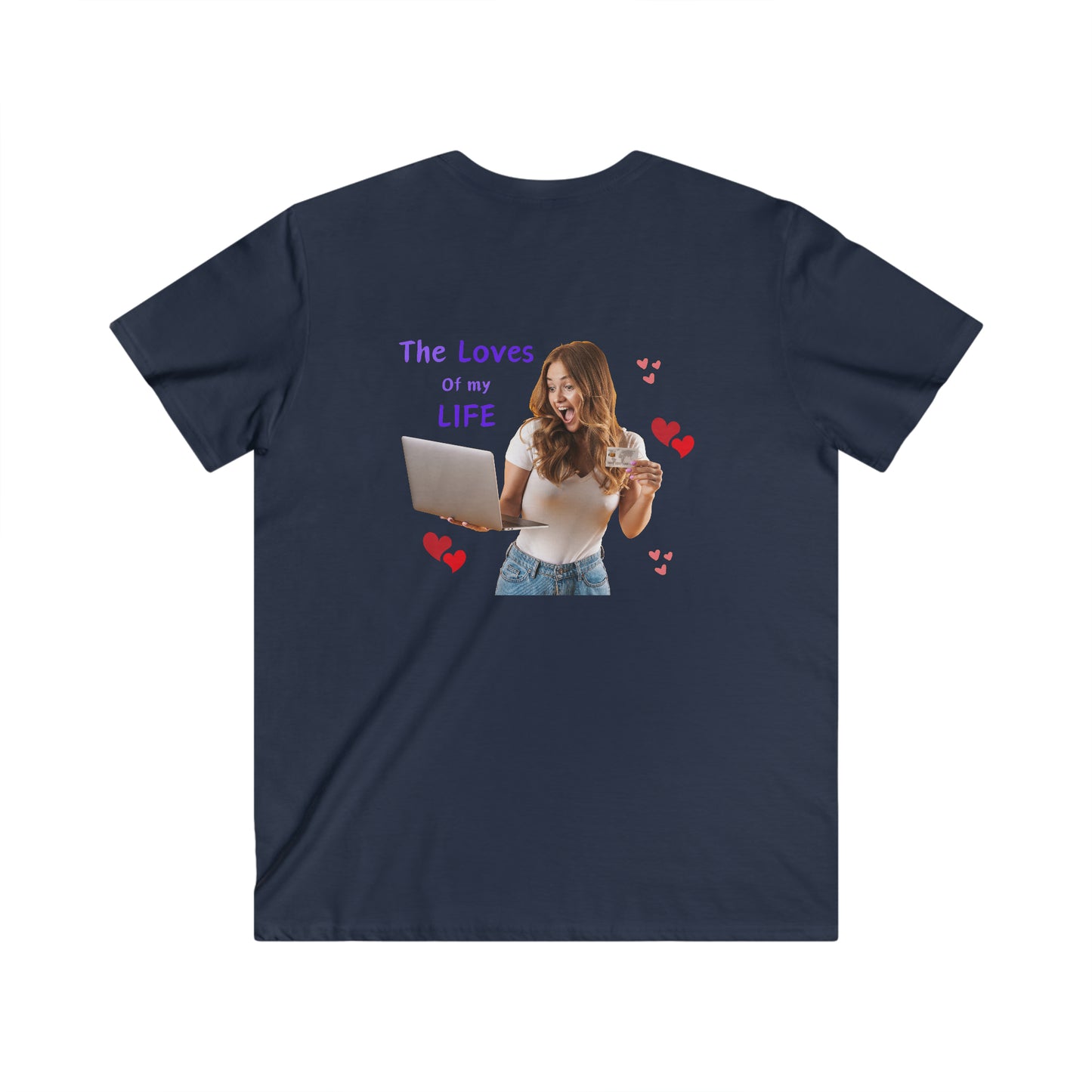 Men's Fitted V-Neck Short Sleeve Tee with slogan The Loves of my Life and images of a girl and a laptop,