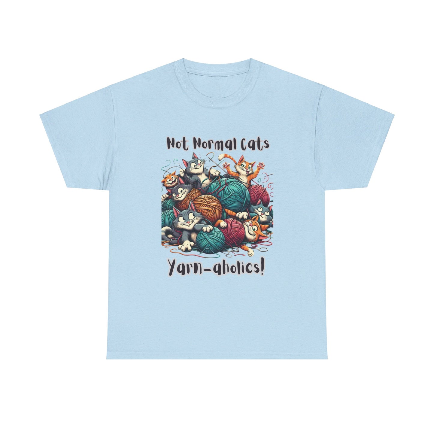 Not normal cats but yarn-aholics Unisex Heavy Cotton Tee