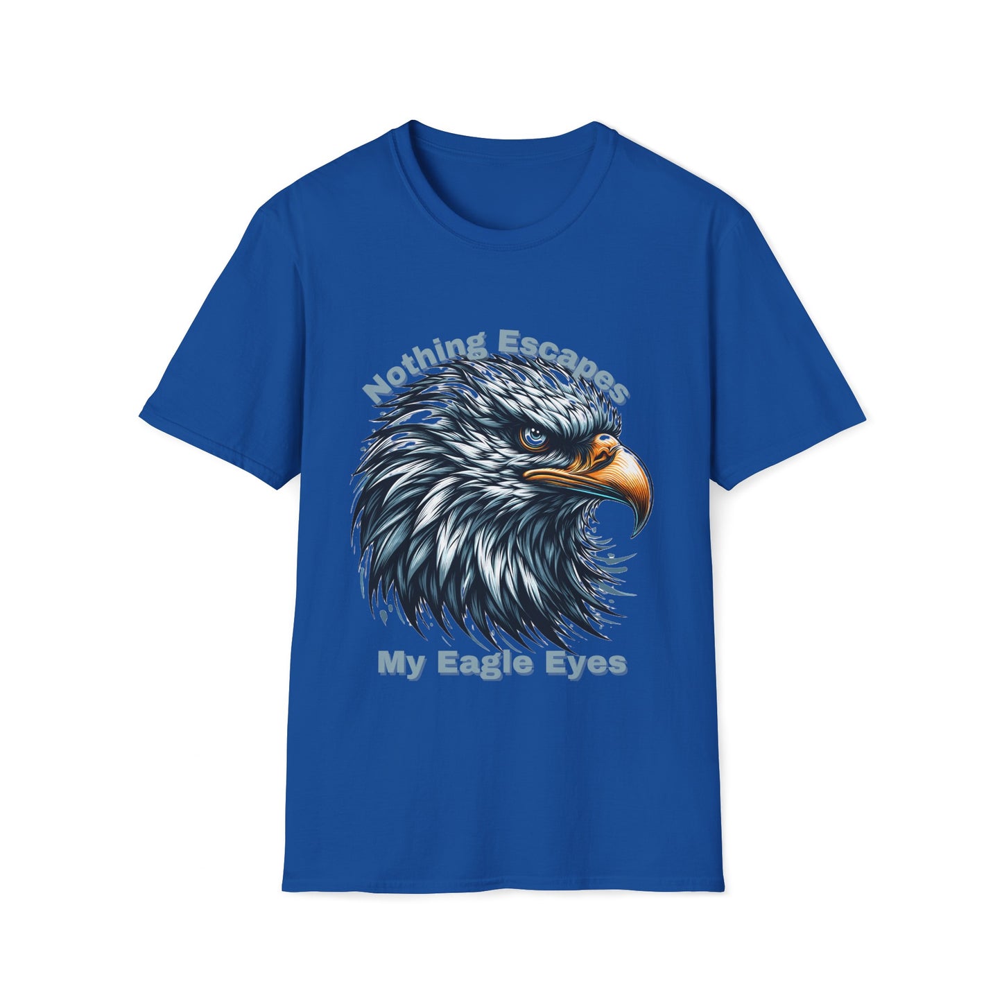 Nothing Escapes My Eagle Eyes Unisex Softstyle T-Shirt