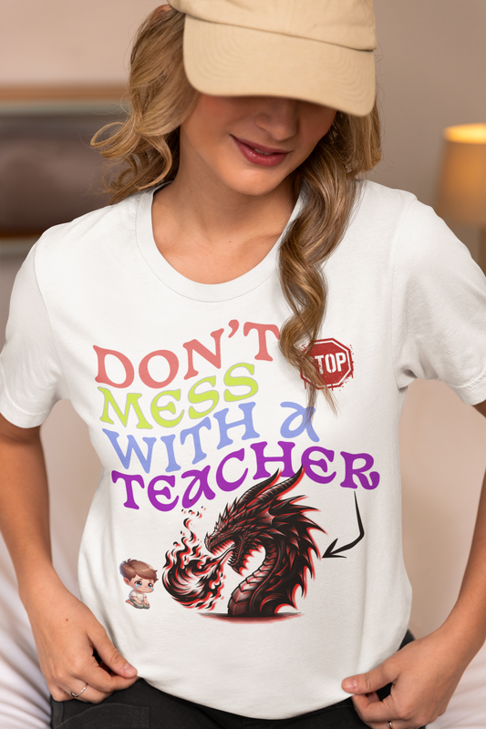 "Don't Mess With a Teacher" Unisex Softstyle T-Shirt